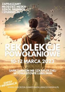 Rekolekcje powołaniowe 10-12.03. 2023 r.