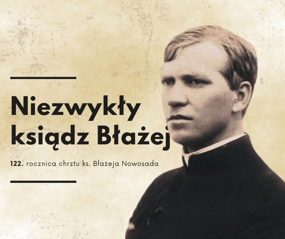 122. rocznica chrztu ks. Błażeja Nowosada