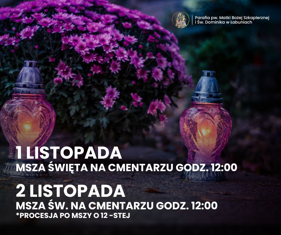Uroczystość Wszystkich Świętych i Dzień Zaduszny